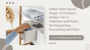 Dollar Store Hacks Magic: 25 Creative Budget-Savvy Solutions and Hacks for Organizing, Decorating and More 1