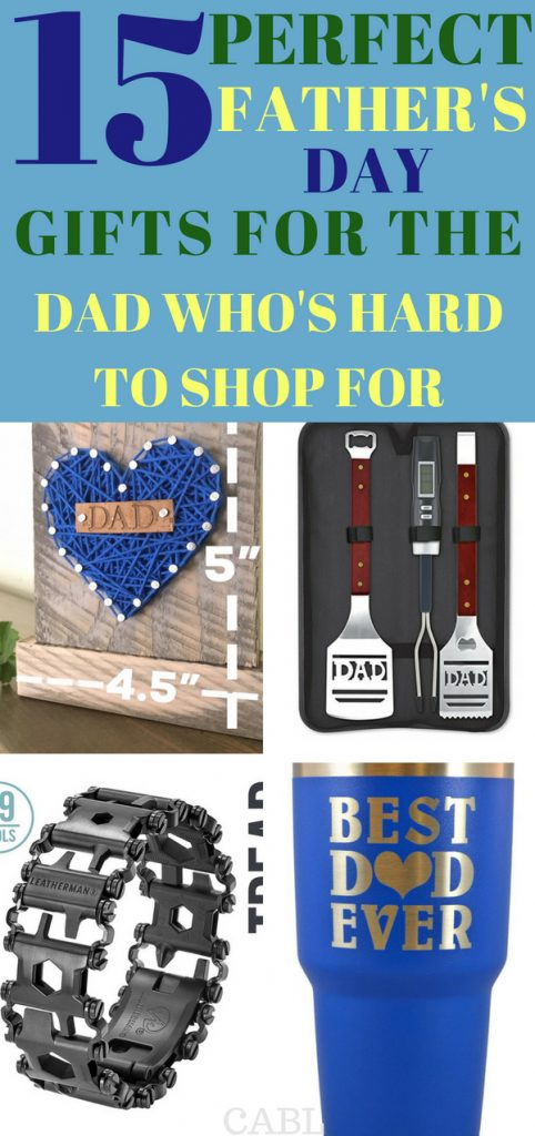 15 Perfect Father's Day Gifts For The Dad Who's Hard To Shop For