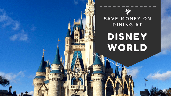 Save Money Dining at Disney with These Three Tips 4