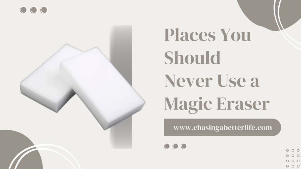 Places You Should Never Use a Magic Eraser