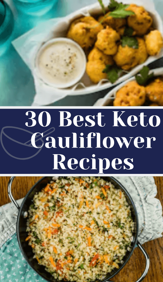 30 Best Ever Low Carb & Keto Cauliflower Recipes That’ll Help You Stick To Your Keto Diet 2