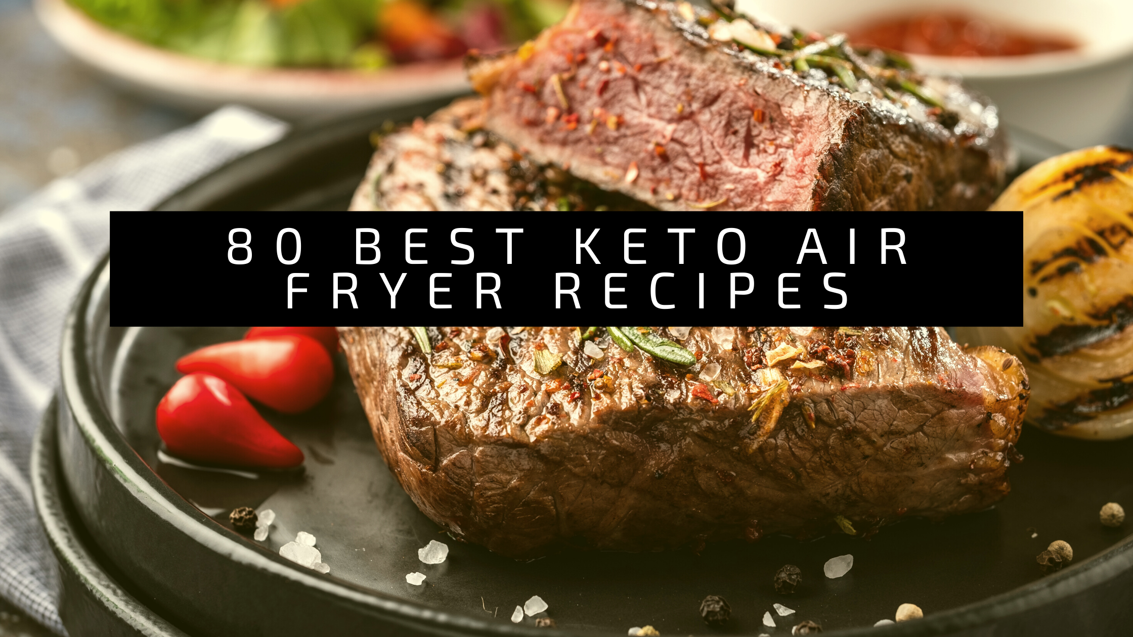 40 Family-Friendly Keto Air Fryer Recipes for Quick and Delicious Meals 6