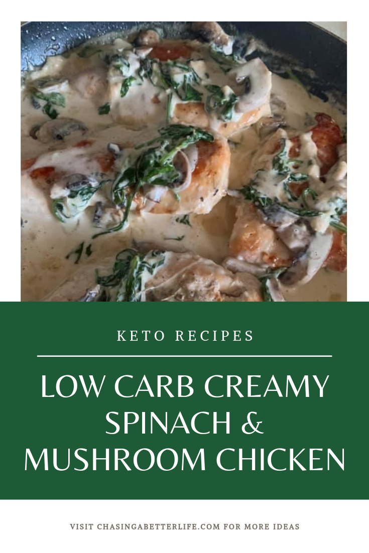 low carb creamy spinach mushroom chicken
