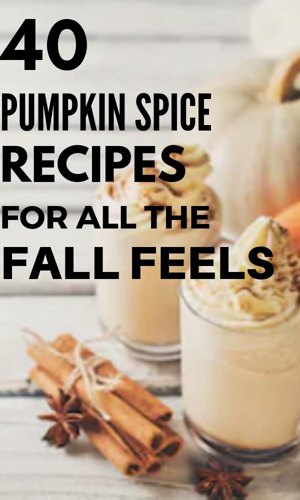 40 Pumpkin Spice Recipes For All The Fall Feels 44