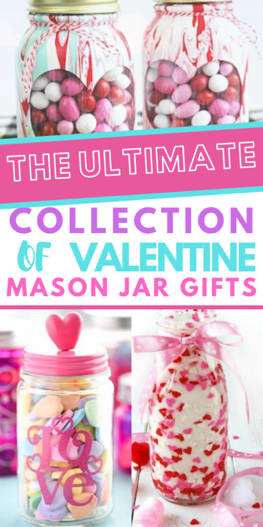 30 SUPER SWEET DIY VALENTINE’S DAY MASON JAR IDEAS