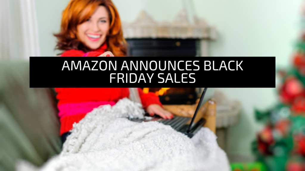 Amazon Announces Black Friday Sales