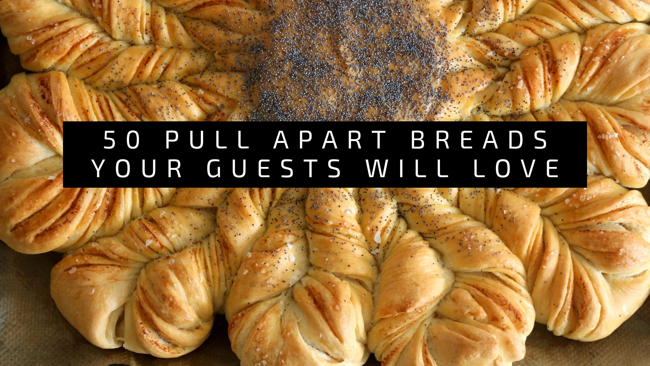 50 Pull Apart Breads Your Guests Will Love 60
