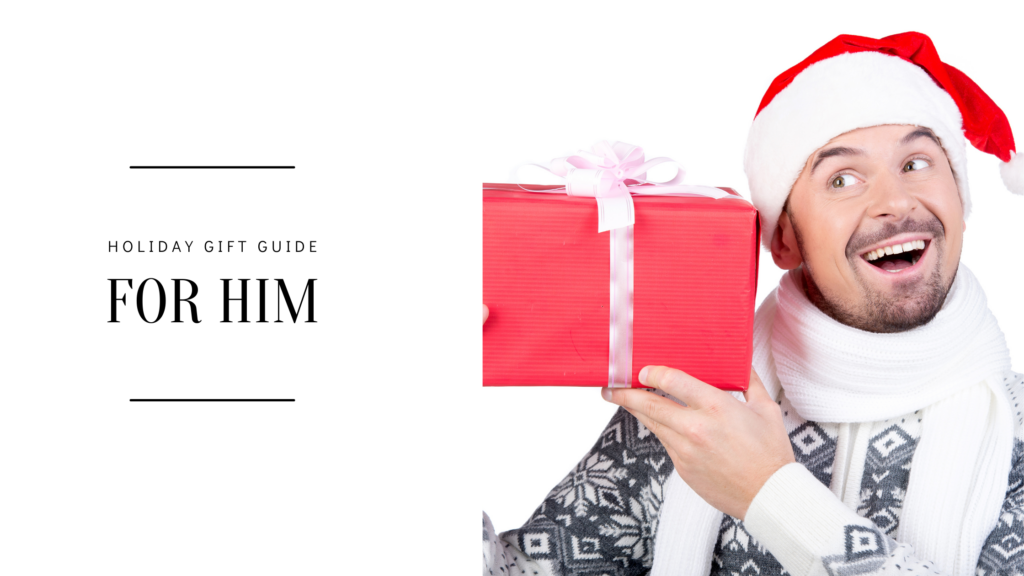 Holiday Gift Guide: For Him 1