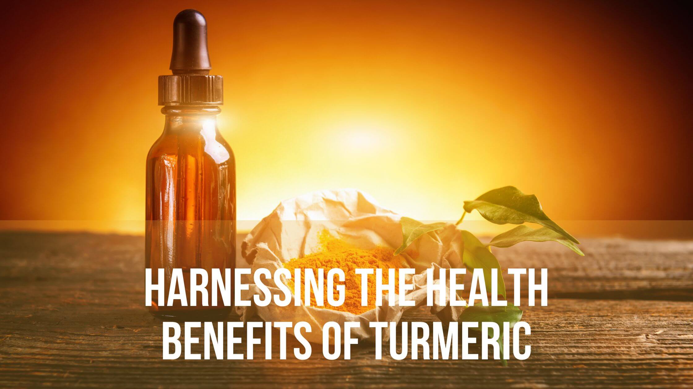 Harnessing the Health Benefits of Turmeric: Your Guide to this Super Spice 2