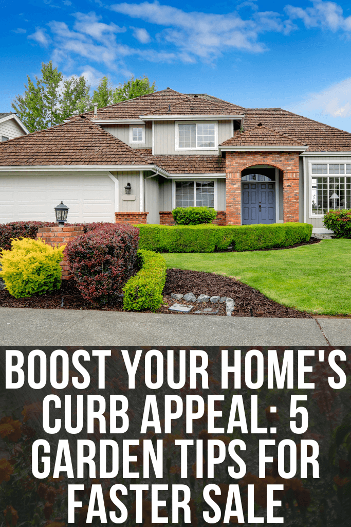 Boost Your Home's Curb Appeal: 5 Garden Tips for Faster Sale 1