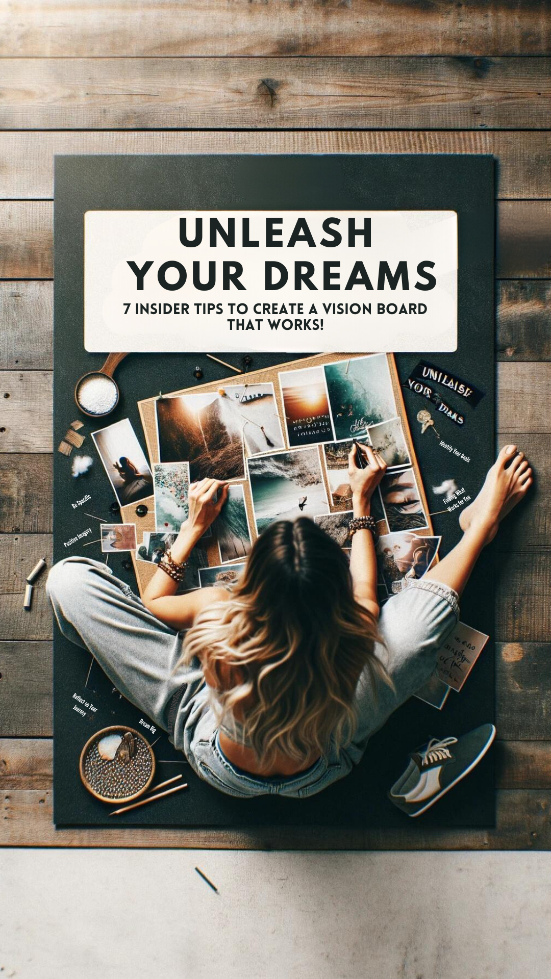 Unleash Your Dreams: 7 Insider Tips to Create a Vision Board That Works! 2